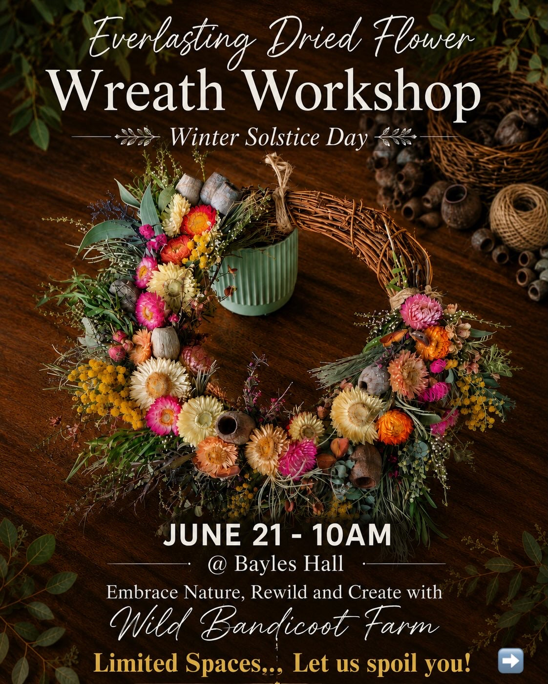 Everlasting Wreath Creation Workshop, Winter Solstice Day - Sunday June 21: 10am - 12pm
